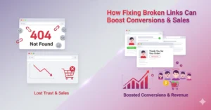 How fixing broken links can boost conversions & sales